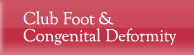 Club Foot & Congenital Deformity - Centre for Limb Lengthening & Reconstruction